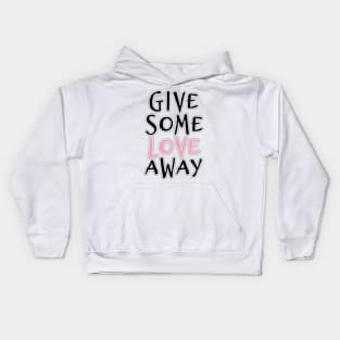 'Give Some Love' Radical Kindness Anti Bullying Shirt Kids Hoodie